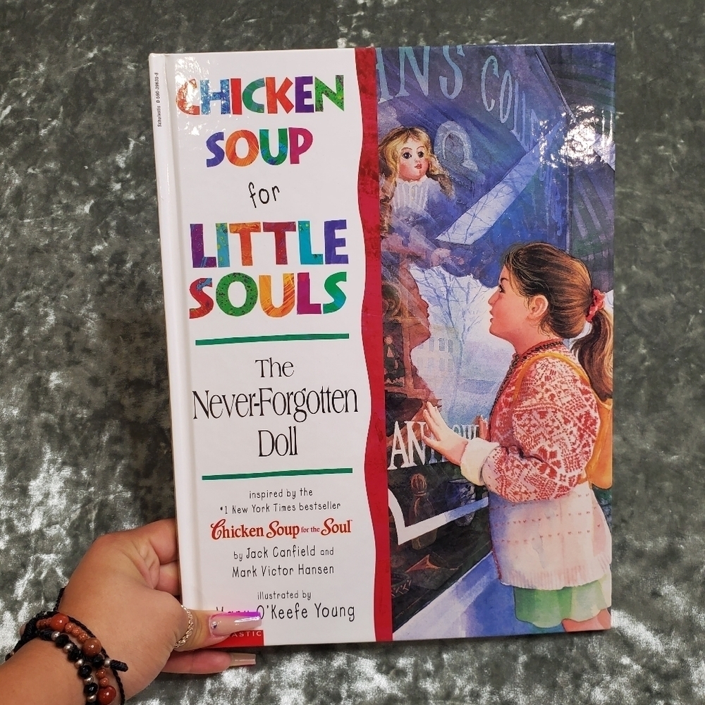 Chicken Soup For Little Souls The Never Forgotten Doll